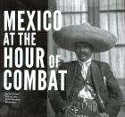 Mexico at the Hour of Combat